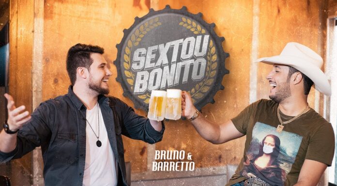 Bruno & Barretto lançam “Sextou Bonito”, com muita farra e curtição. Assista!