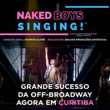 Musical Naked Boys Singing Chega A Curitiba Em Nica Apresenta O Veja Deu Click