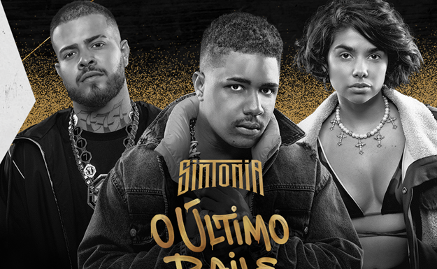 Sintonia: O Último Baile com os Racionais MC’s!