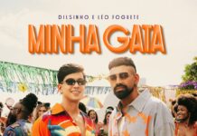 Dilsinho e Léo Foguete lançam “Minha Gata” para o Carnaval 2026