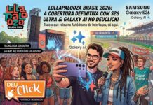 DeuClick no Lollapalooza Brasil 2026 com S26 Ultra: cobertura completa com shows, horários, como chegar e onde assistir em casa