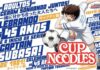 Cup Noodles e Captain Tsubasa: Nissin lança edição limitada